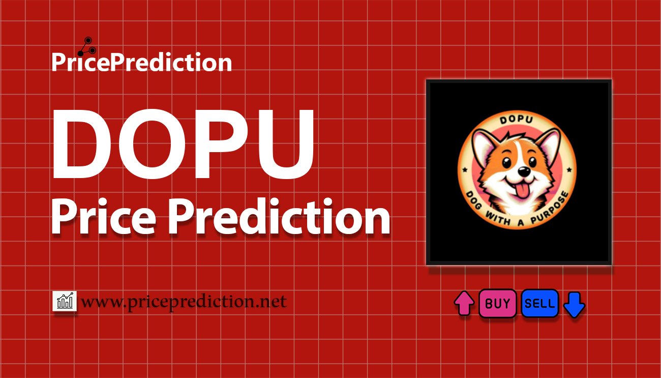 DOPU The Dog with A Purpose Price Prediction 2025, 2030 | DOPU Price Forecast