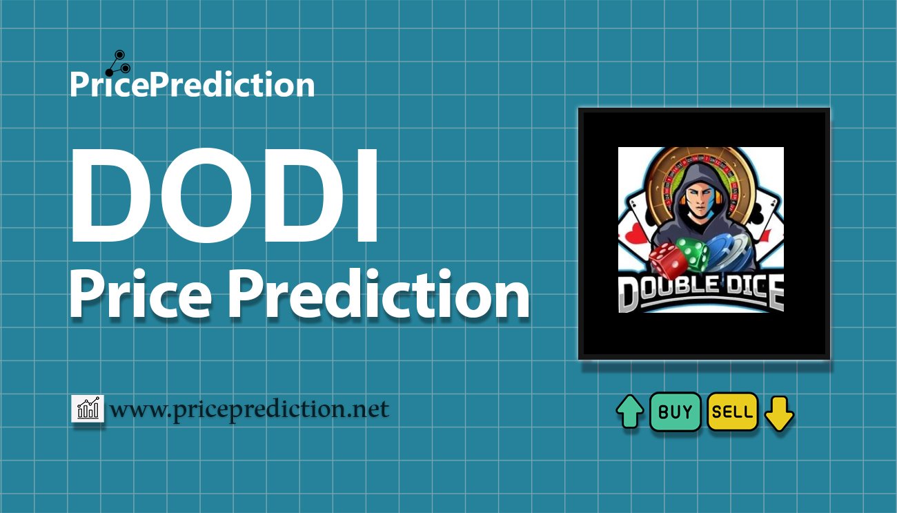DoubleDice Fiyat Tahmini 2025, 2030 | DODI Fiyat Tahmini
