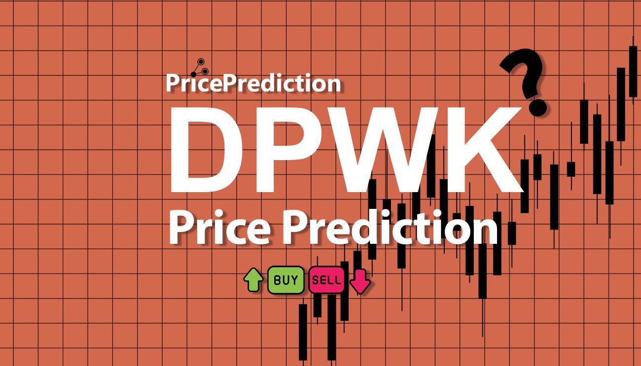 Previsão DPWK  Para 2025, 2030 | DPWK Criptomoeda Previsão