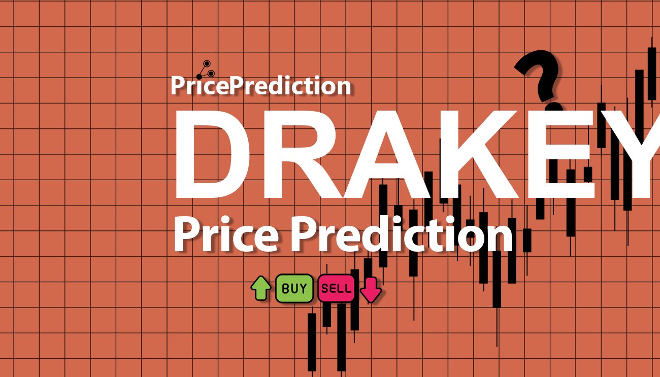 Drakey Kurs Prognose 2025, 2030 | DRAKEY Prognose