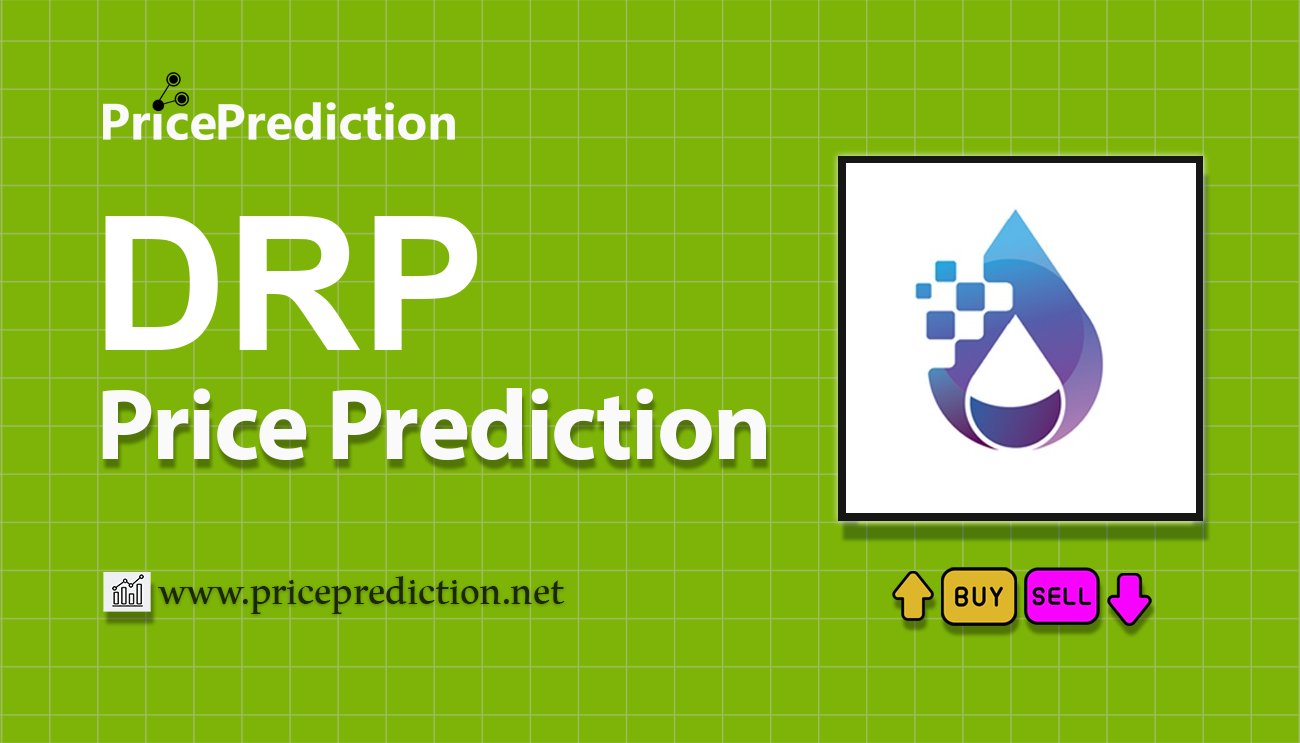 将来 Driipa 価格 予想 2025, 2030 | DRP 暗号通貨 