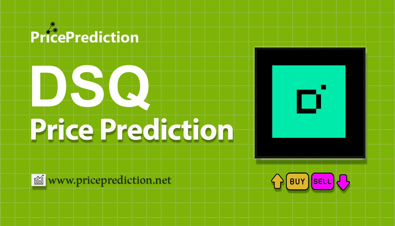 Previsão DSQ Solutions  Para 2025, 2030 | DSQ Criptomoeda Previsão