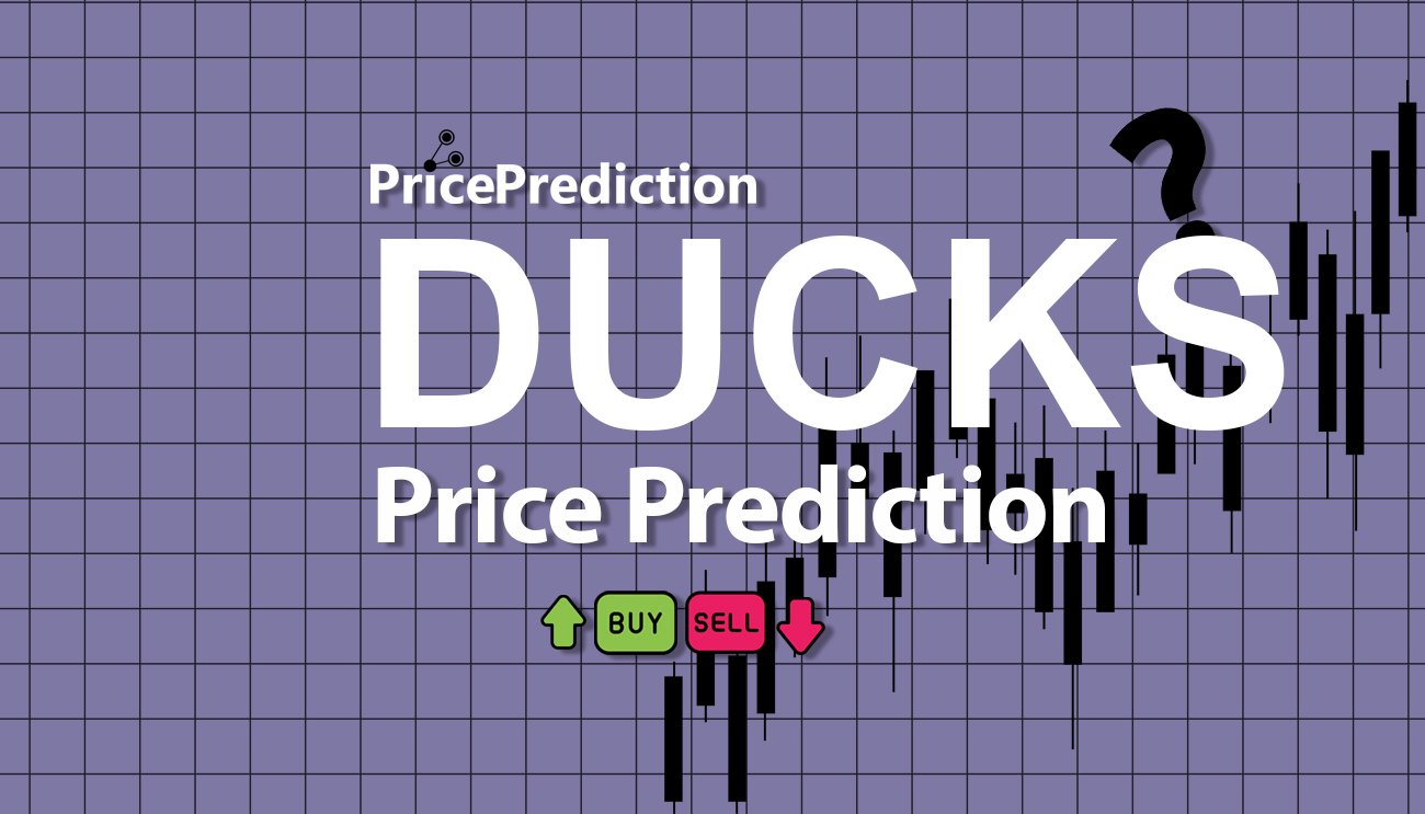 Ducks Kurs Prognose 2025, 2030 | DUCKS Prognose