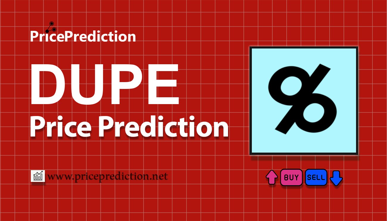 将来 Dupe 価格 予想 2025, 2030 | DUPE 暗号通貨 