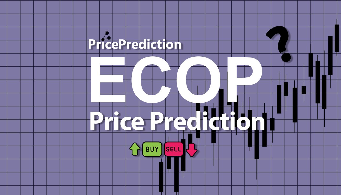 Eco DeFi Price Prediction 2025, 2030 | ECOP Price Forecast