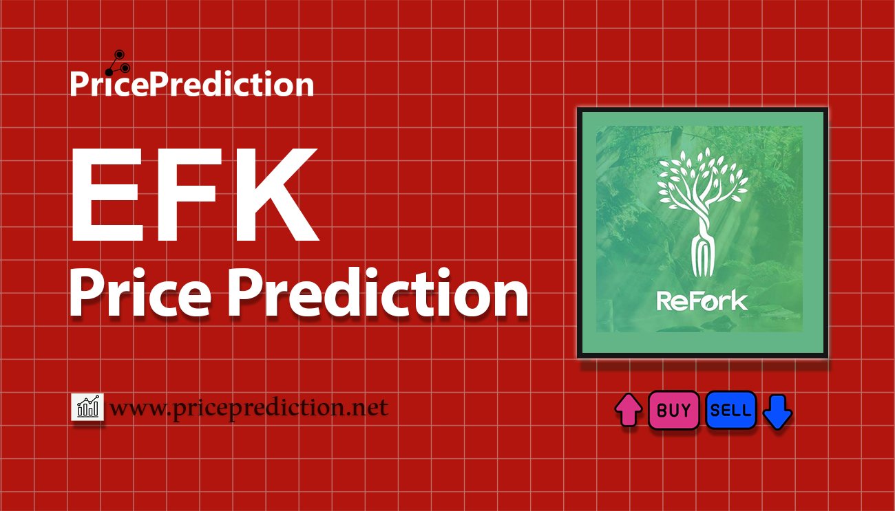 Pronostico Precio EFK Token (EFK) 2025, 2030 | Cotizacion EFK Token