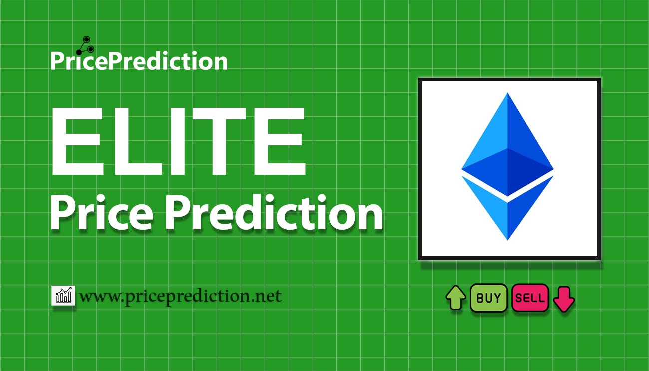 Pronostico Precio Elite Network (ELITE) 2025, 2030 | Cotizacion Elite Network