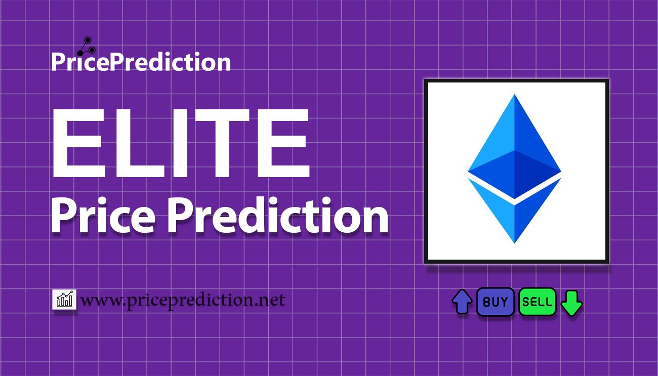 Pronostico Precio Elite (ELITE) 2025, 2030 | Cotizacion Elite