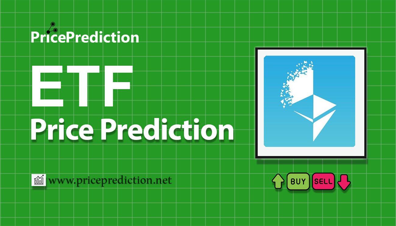 Pronostico Precio ETH Trust Fund (ETF) 2025, 2030 | Cotizacion ETH Trust Fund