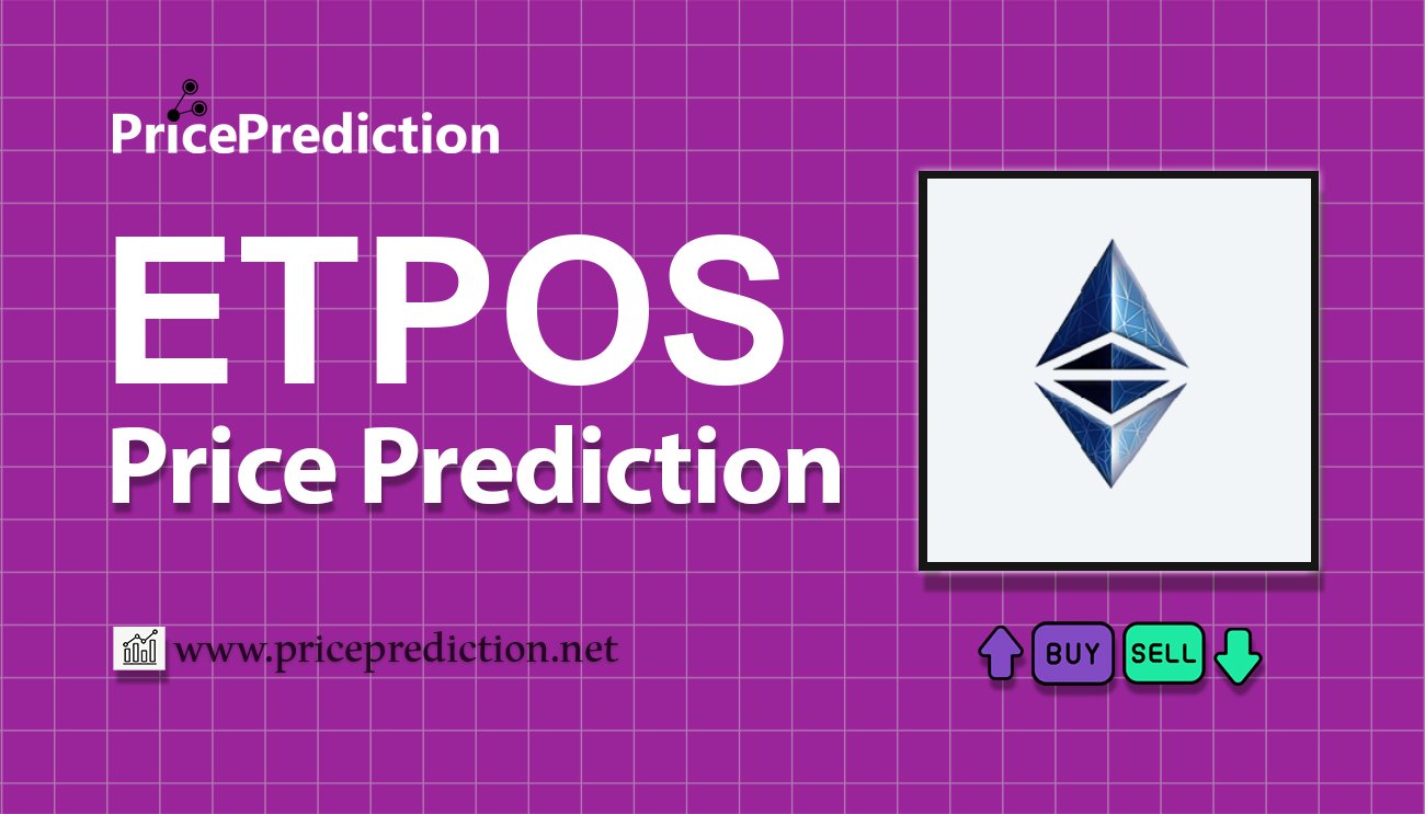 Pronostico Precio EtherPOS (ETPOS) 2025, 2030 | Cotizacion EtherPOS