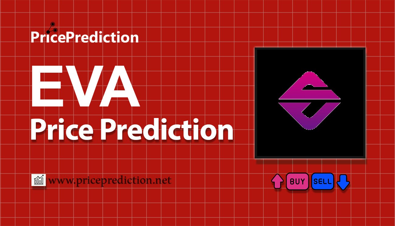 Evadore Price Prediction 2025, 2030 | EVA Price Forecast