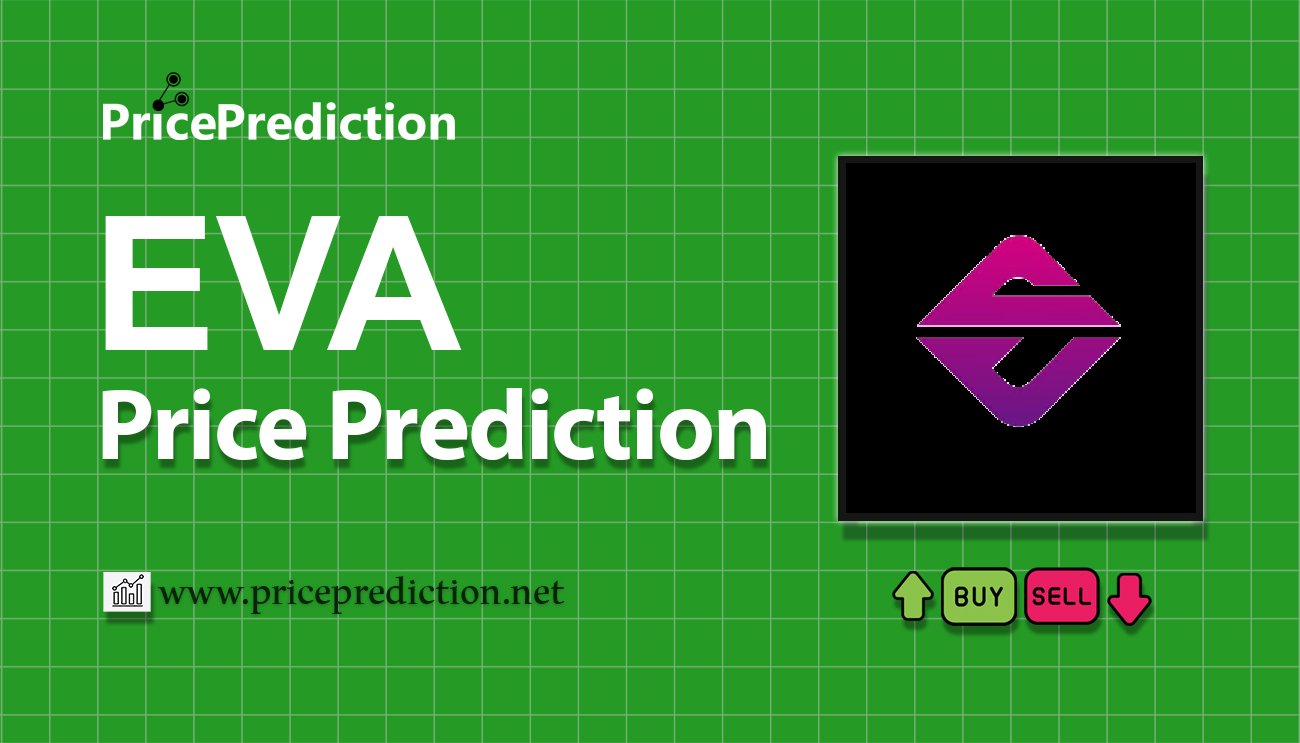 Previsioni Evanesco Network Valore 2025, 2030 | Prezzo EVA Previsioni