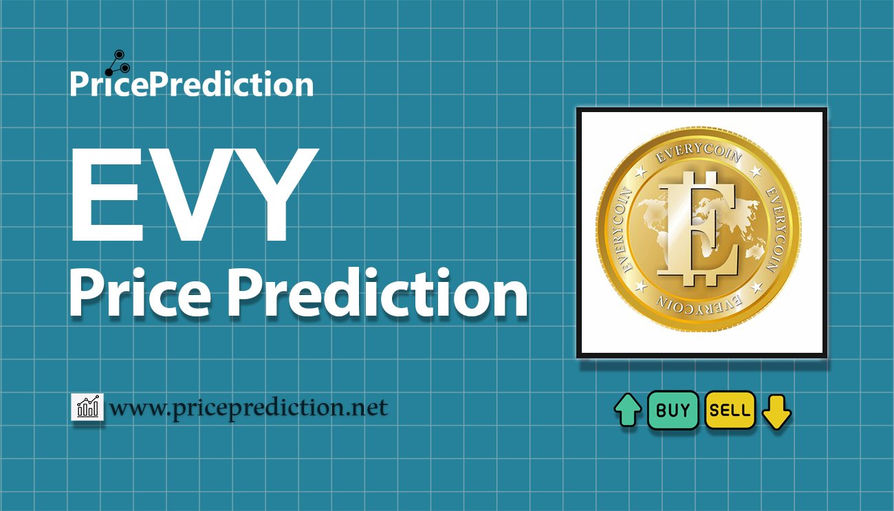 EveryCoin Price Prediction 2025, 2030 | EVY Price Forecast