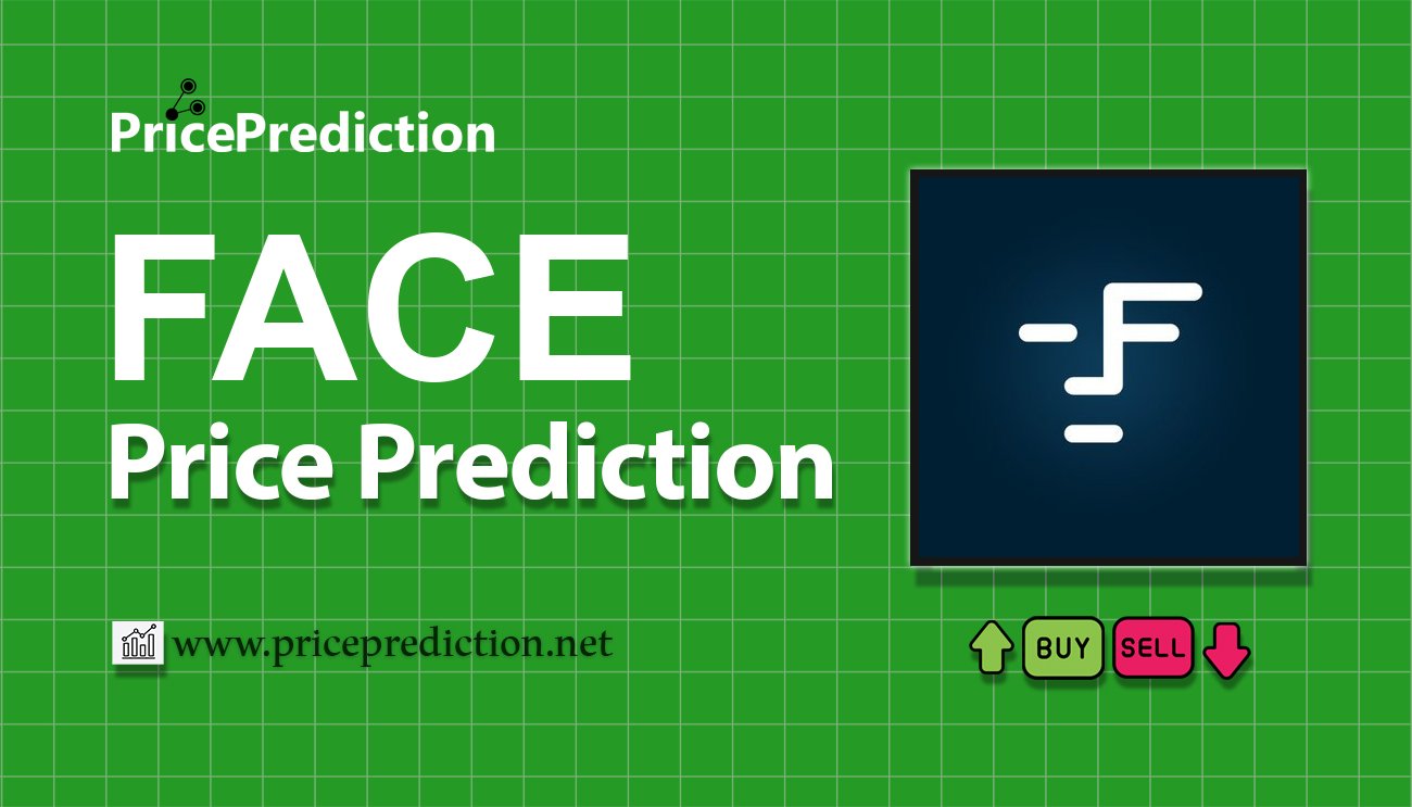 Previsão FaceDAO  Para 2025, 2030 | FACE Criptomoeda Previsão