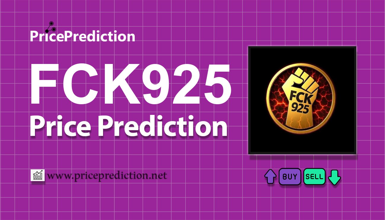 FCK925 Price Prediction 2025, 2030 | FCK925 Price Forecast