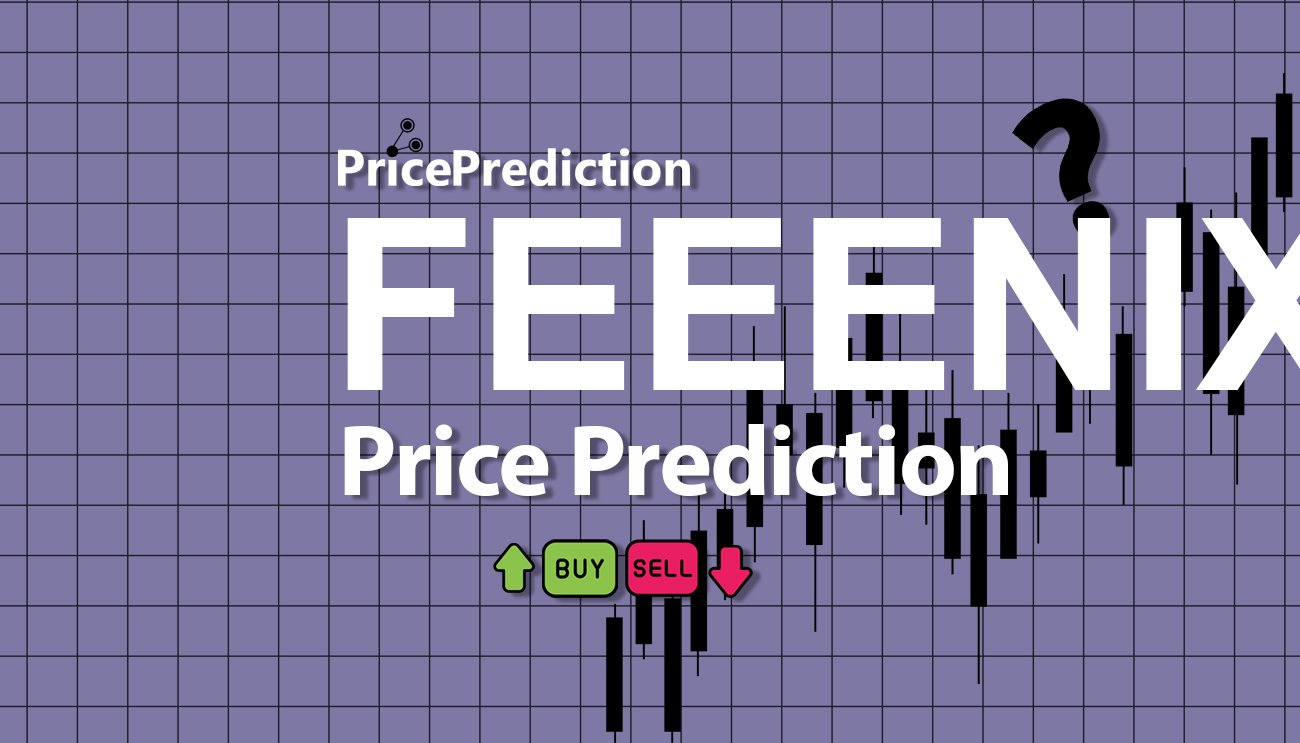 Feenix Kurs Prognose 2025, 2030 | FEEENIX Prognose