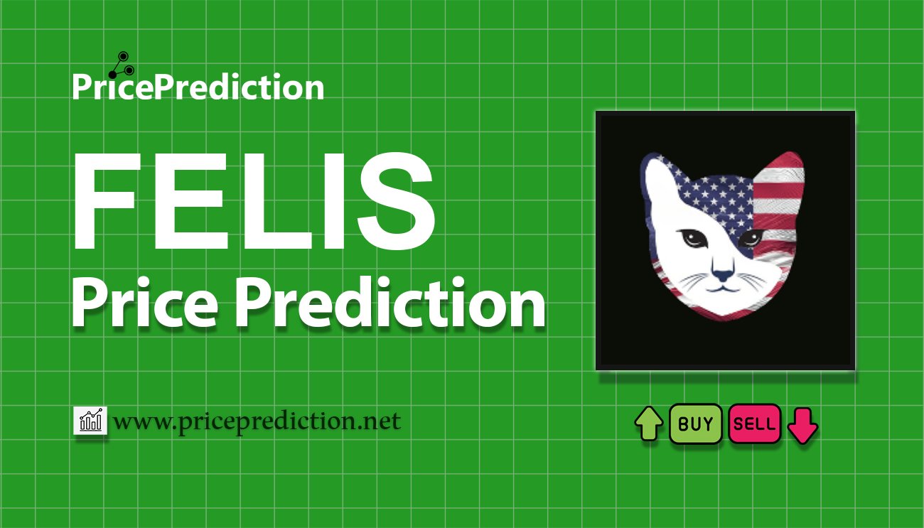 Pronostico Precio Felis (FELIS) 2025, 2030 | Cotizacion Felis