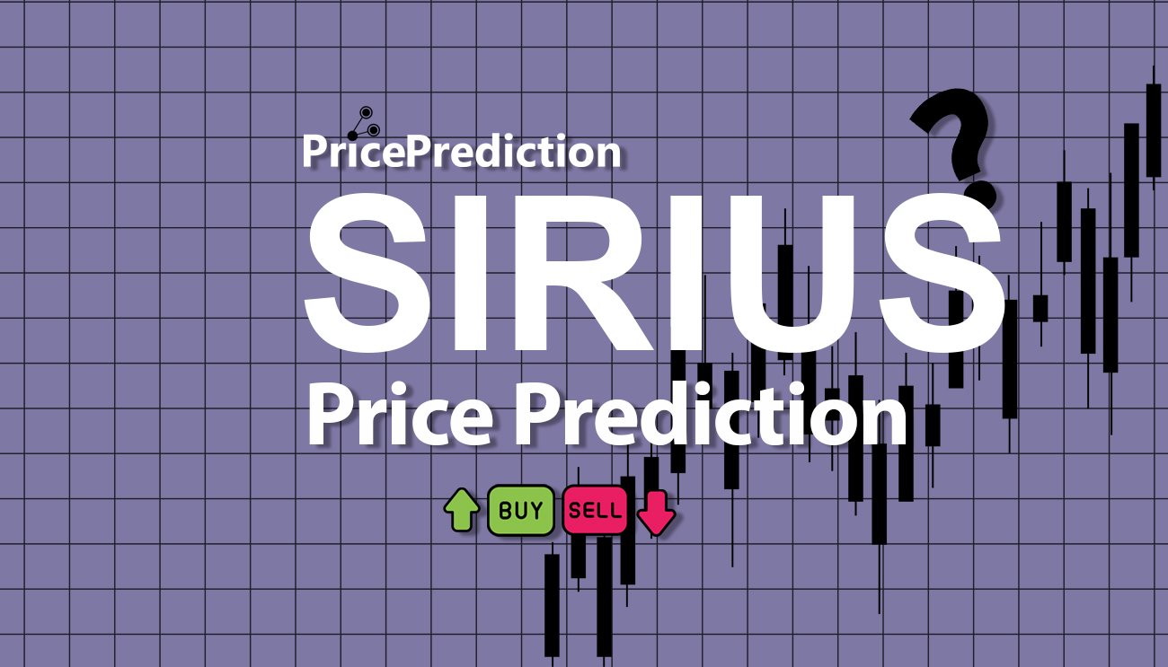 Previsão FIRST  Para 2025, 2030 | SIRIUS Criptomoeda Previsão