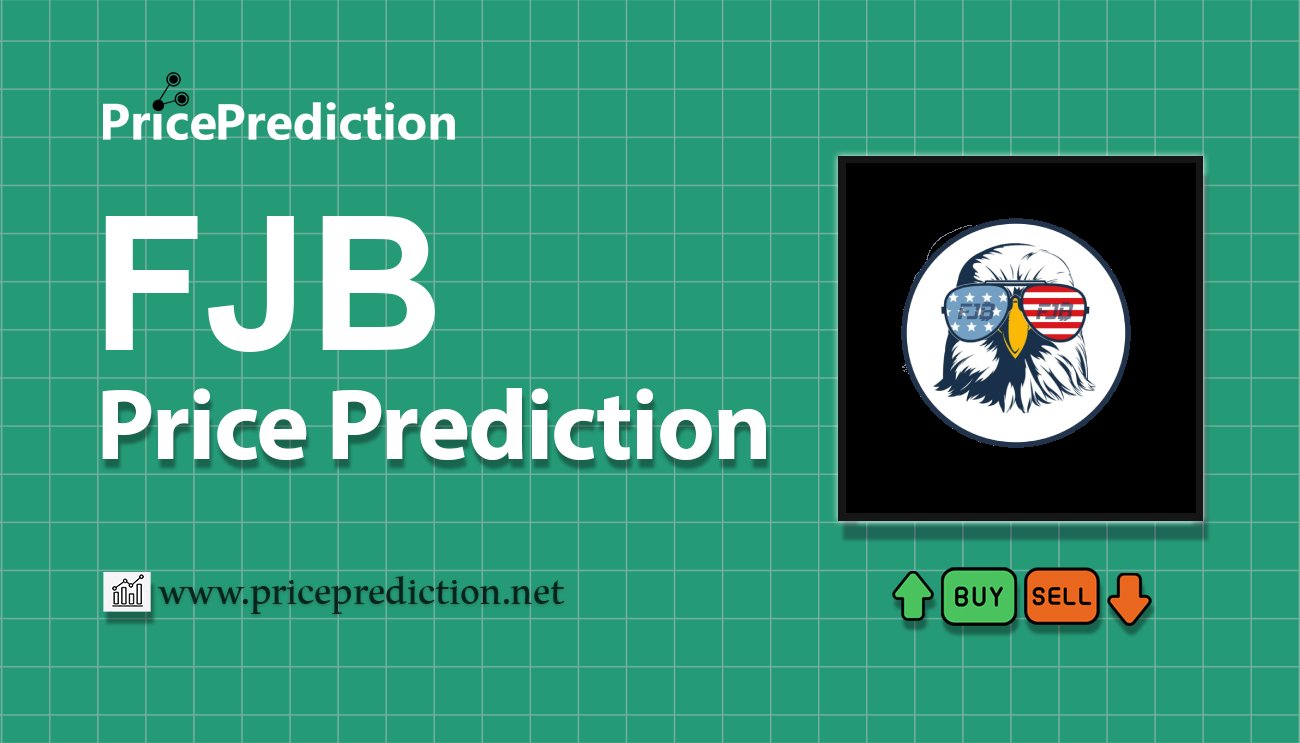 将来 FJB Coin 価格 予想 2025, 2030 | FJB 暗号通貨 