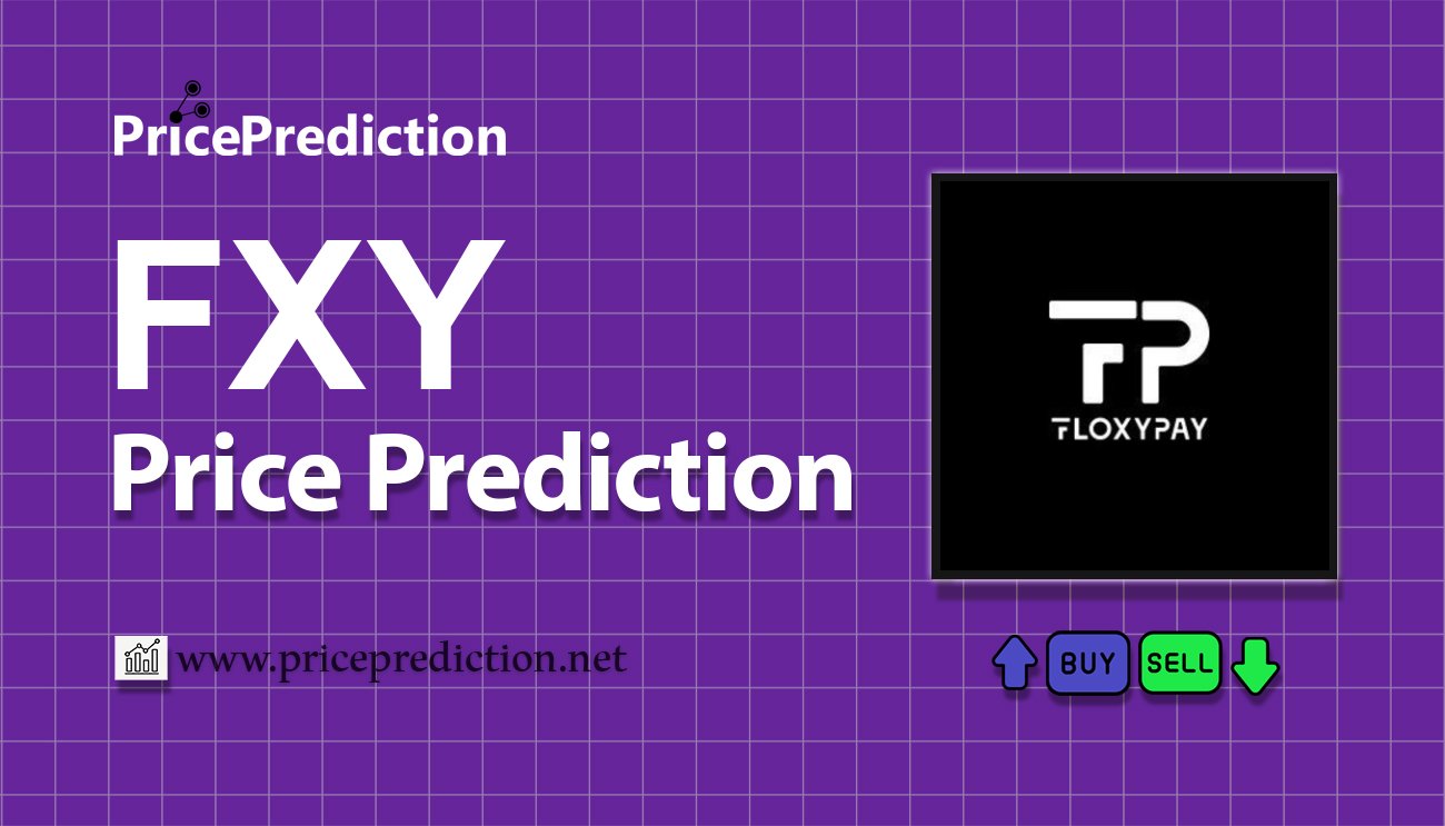 Floxypay Fiyat Tahmini 2025, 2030 | FXY Fiyat Tahmini