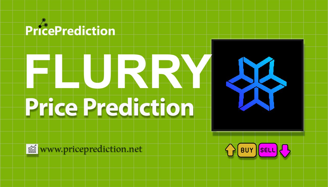 Pronostico Precio Flurry Finance (FLURRY) 2025, 2030 | Cotizacion Flurry Finance
