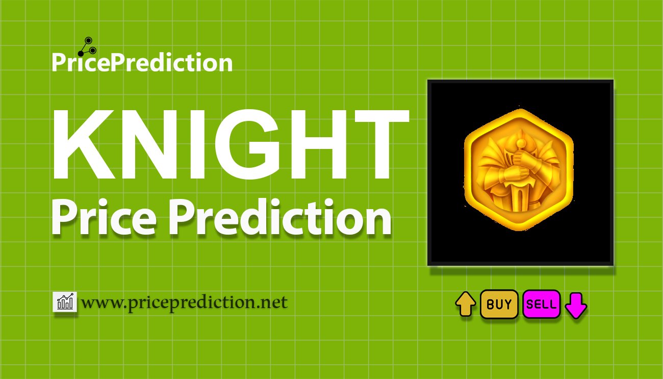 Forest Knight Price Prediction 2025, 2030 | KNIGHT Price Forecast