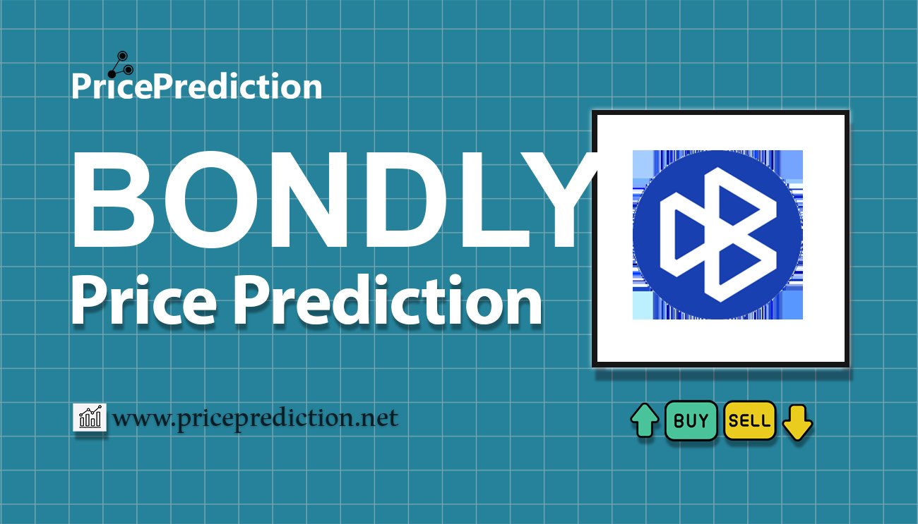 Forj(Bondly) Price Prediction 2025, 2030 | BONDLY Price Forecast