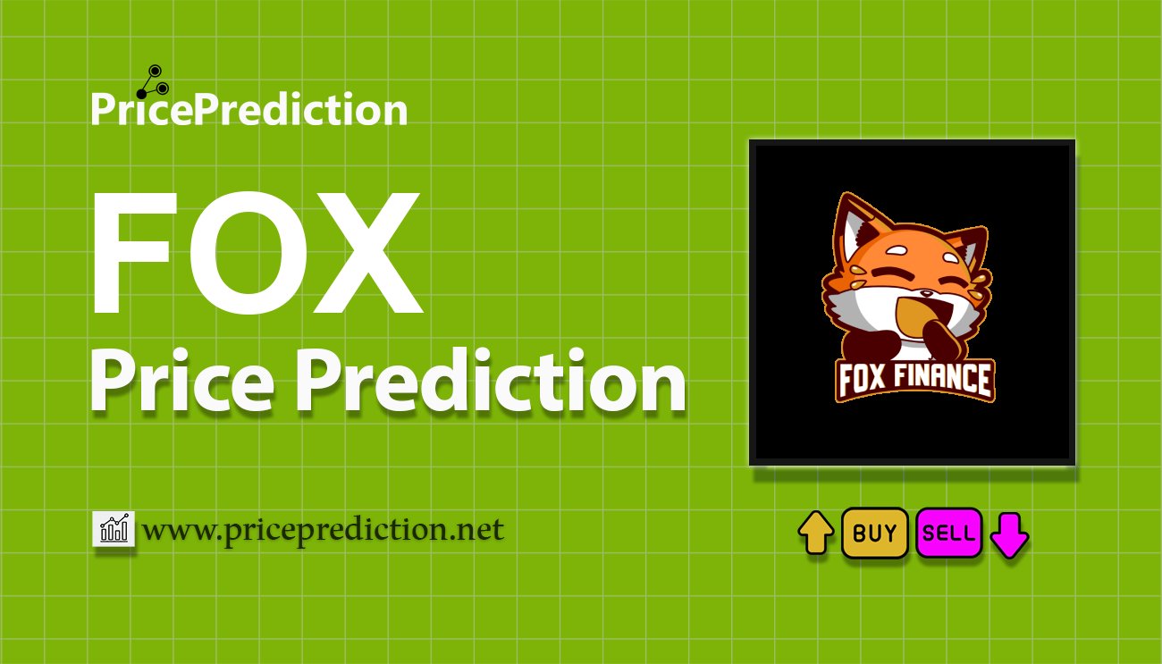 Fox Finance V2 Koers Verwachting 2025, 2030 | FOX Koers Verwachting