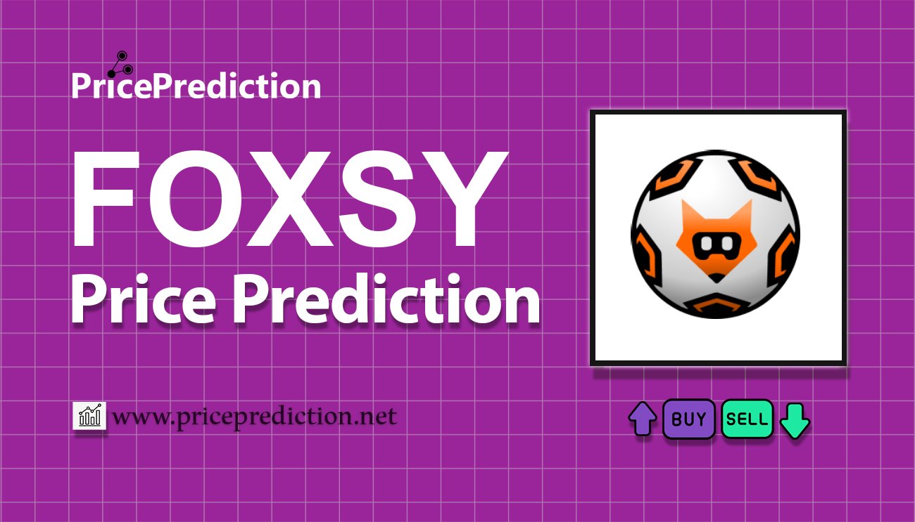 Foxsy AI Koers Verwachting 2025, 2030 | FOXSY Koers Verwachting