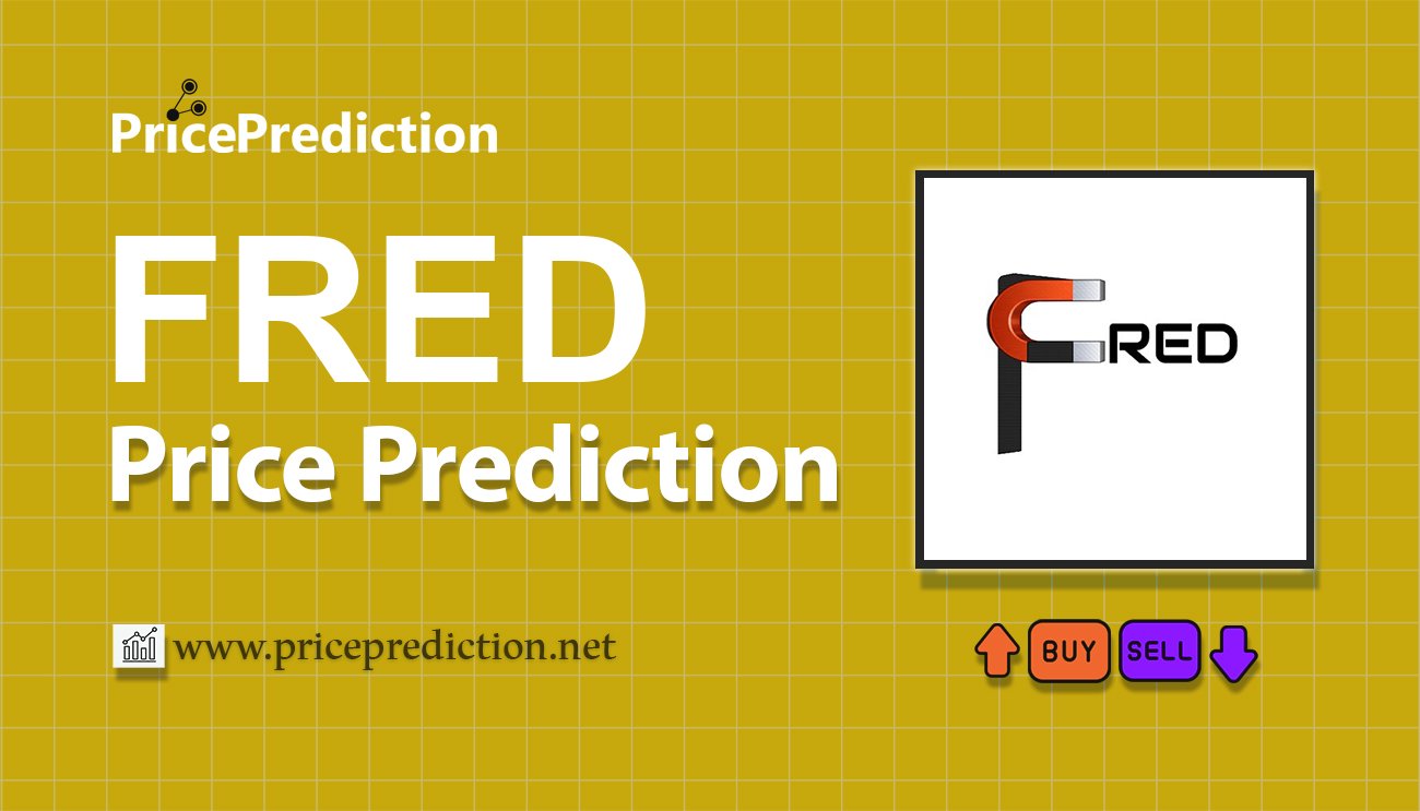 Pronostico Precio FRED (FREDDO) 2025, 2030 | Cotizacion FRED