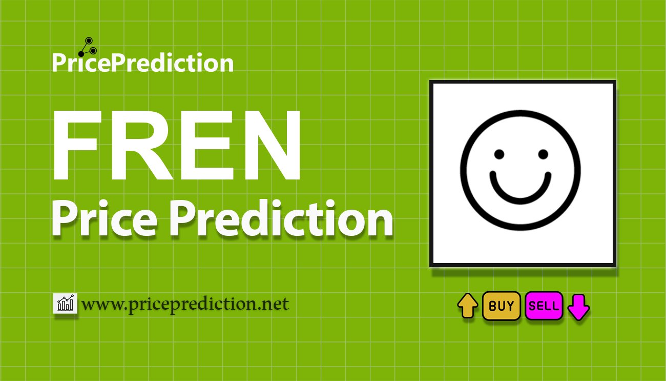 FREN Price Prediction 2025, 2030 | FREN Price Forecast