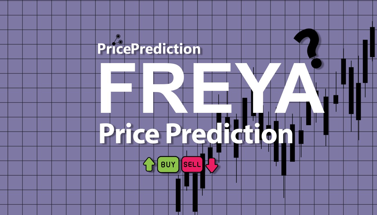 Freya by Virtuals Price Prediction 2025, 2030 | FREYA Price Forecast