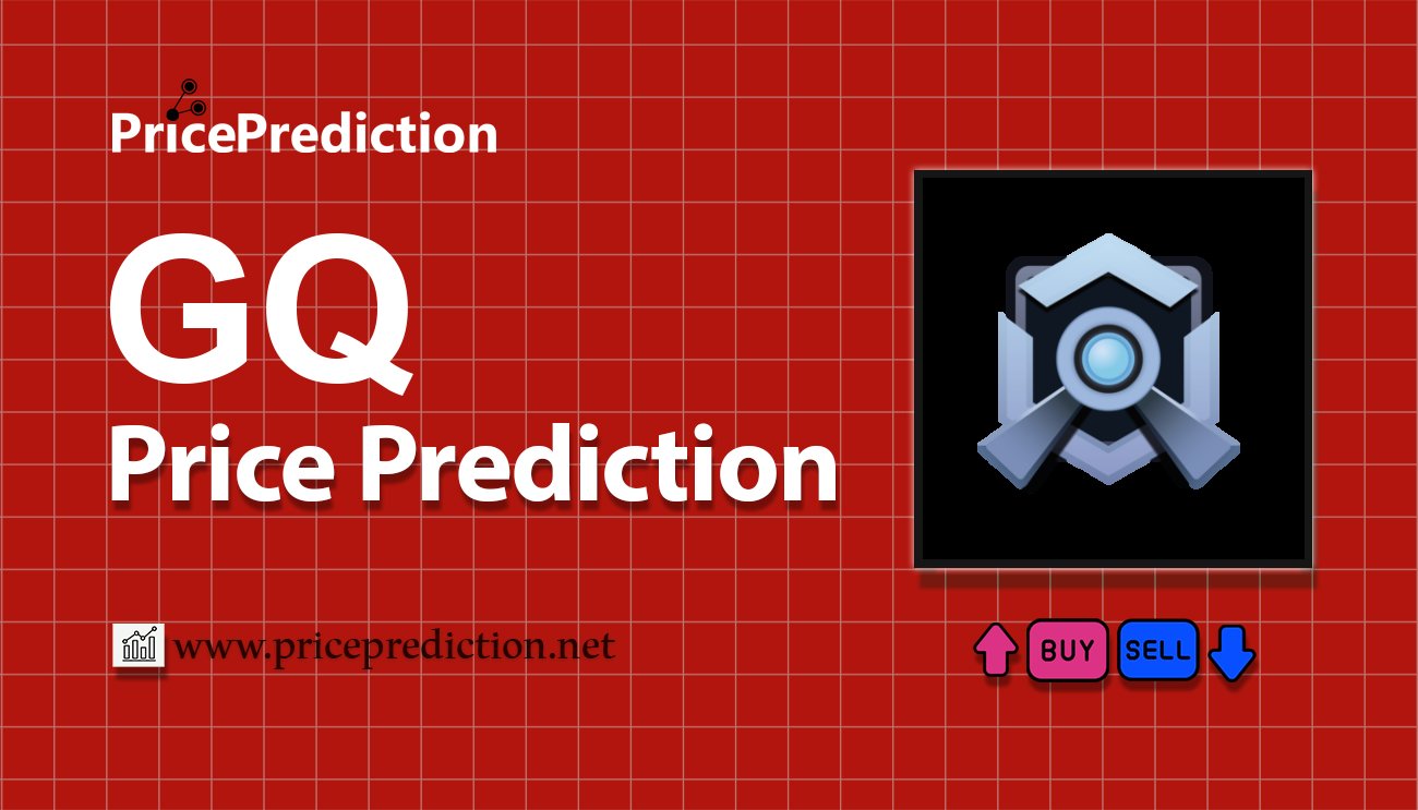 Galactic Quadrant Price Prediction 2025, 2030 | GQ Price Forecast