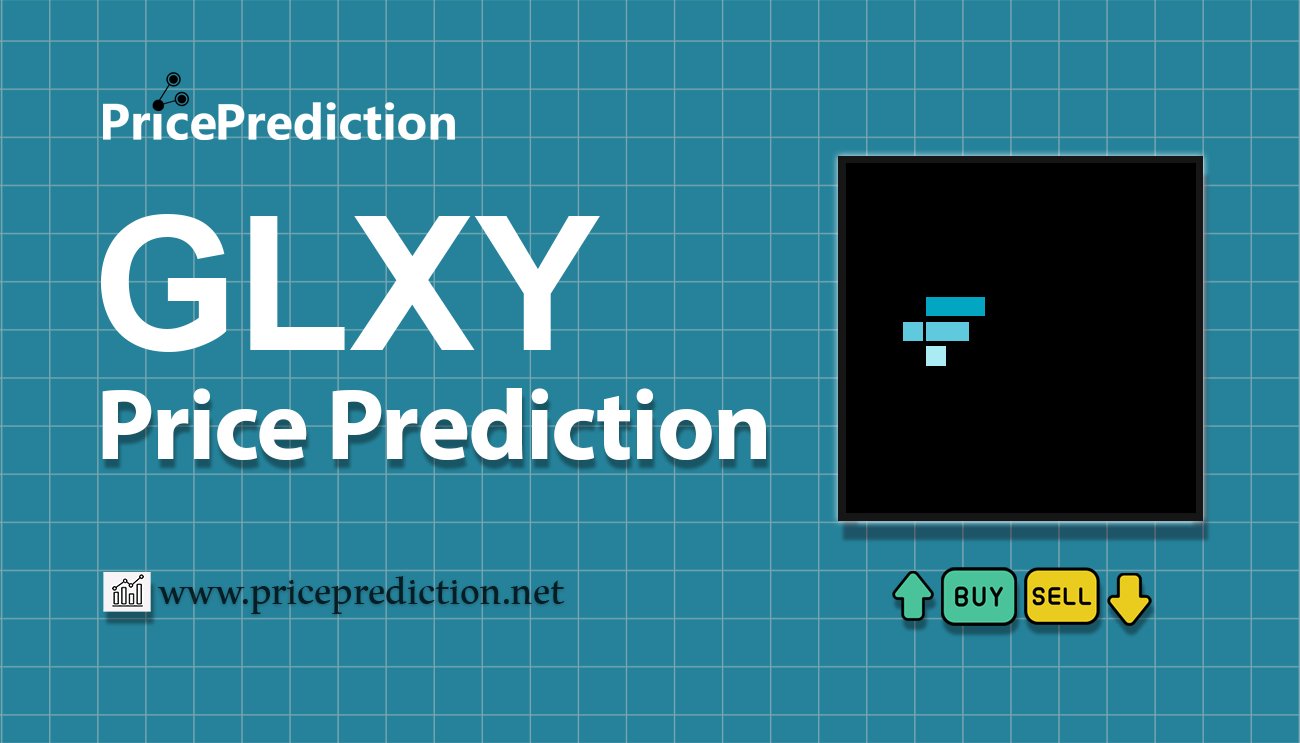 Pronostico Precio Galaxy (GLXY) 2025, 2030 | Cotizacion Galaxy