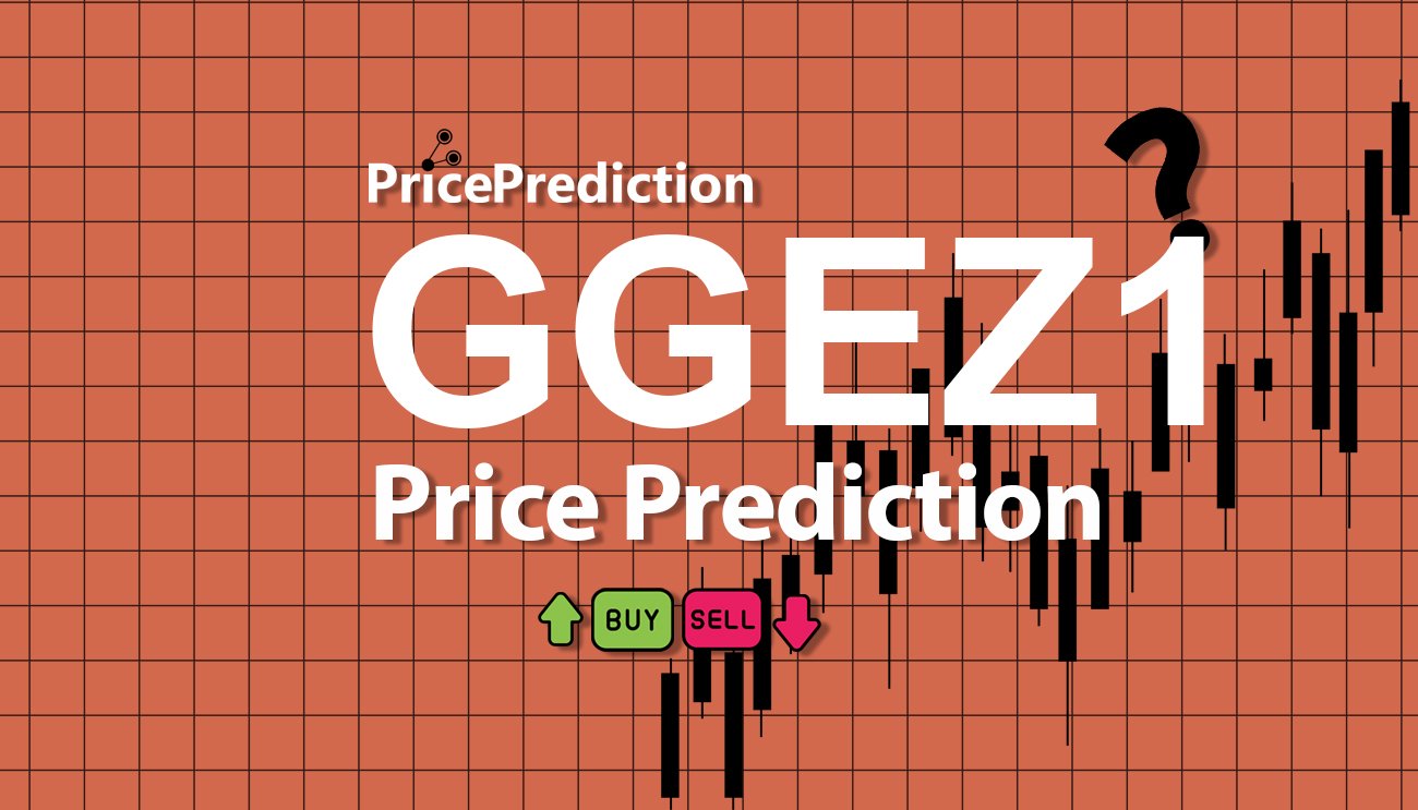 GGEZ1 Price Prediction 2025, 2030 | GGEZ1 Price Forecast