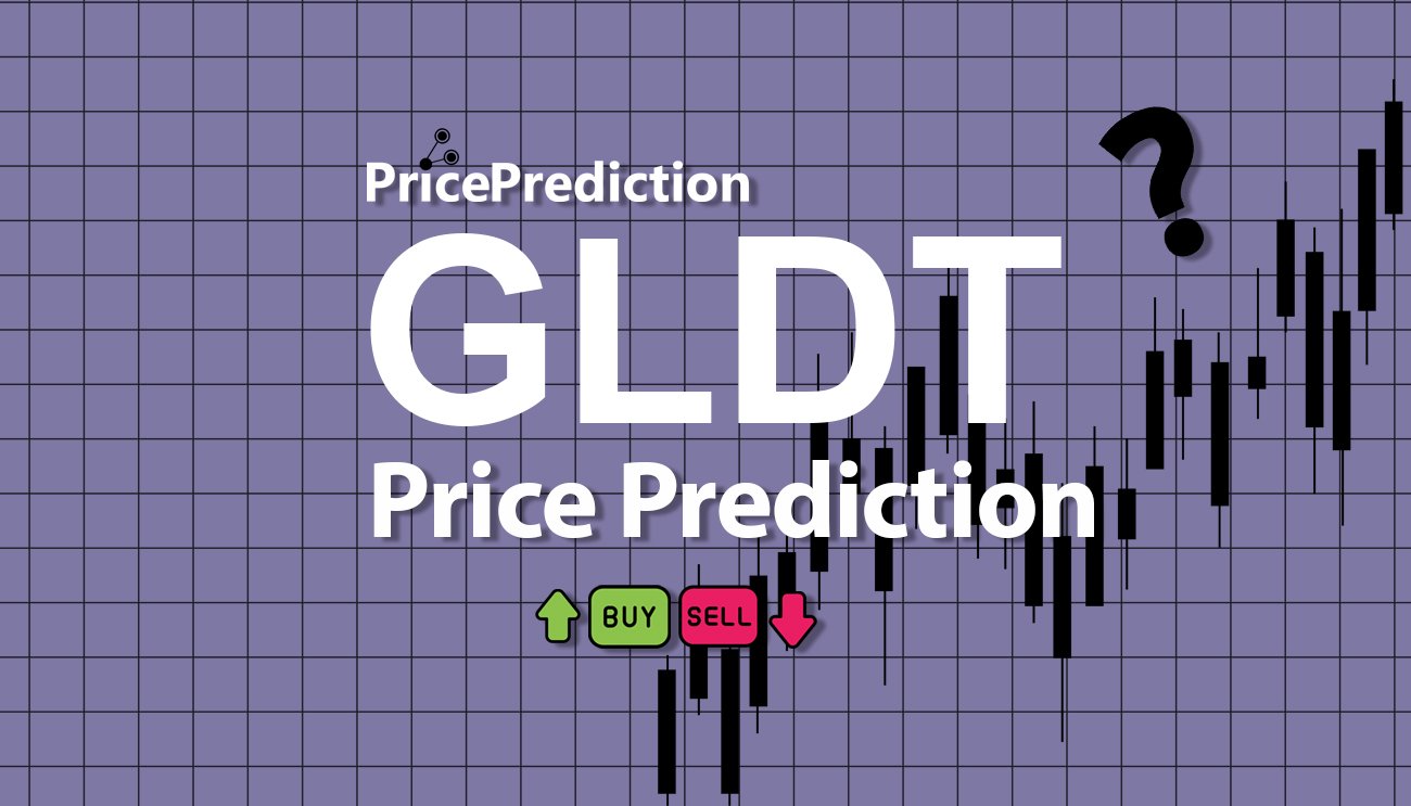 GLDT Kurs Prognose 2025, 2030 | GLDT Prognose