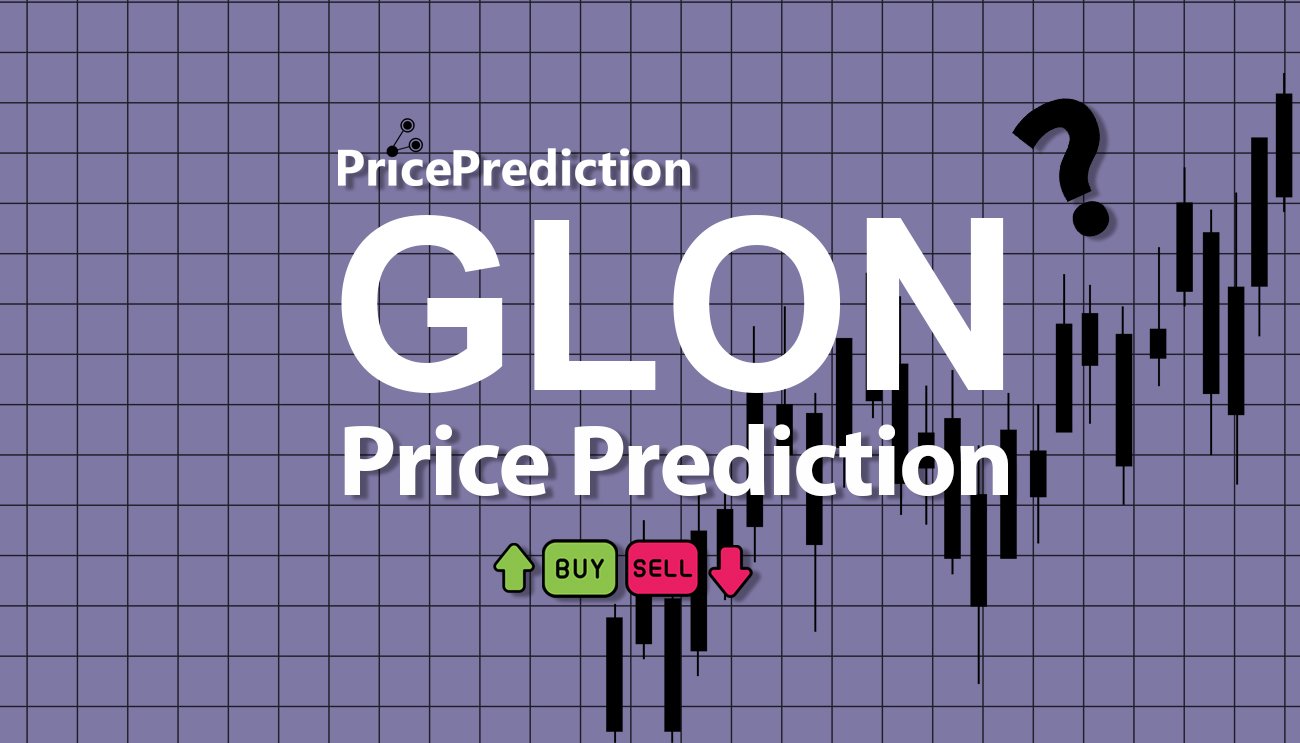 Glowston Price Prediction 2025, 2030 | GLON Price Forecast
