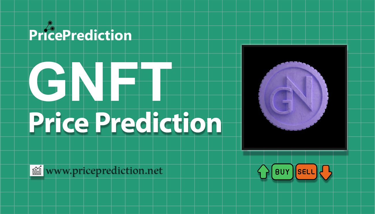 GNFT Kurs Prognose 2025, 2030 | GNFT Prognose