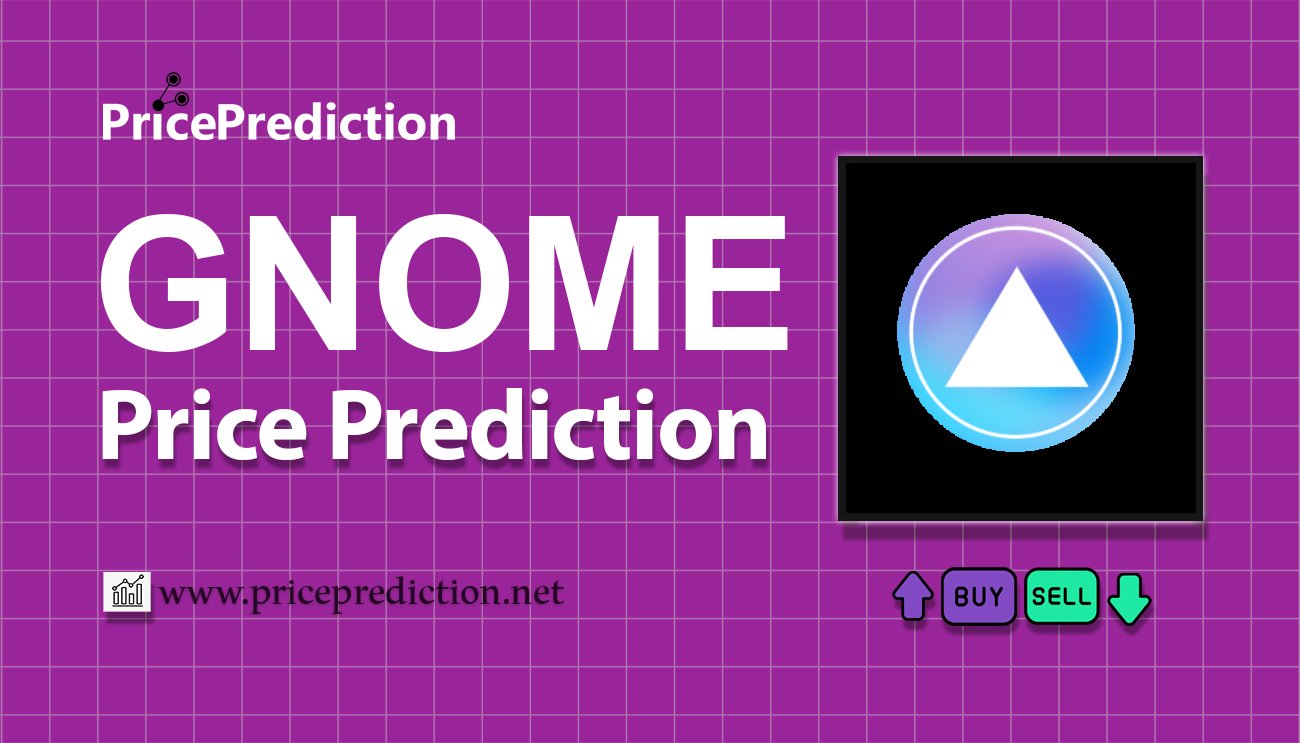 Pronostico Precio GnomeLand (GNOME) 2025, 2030 | Cotizacion GnomeLand