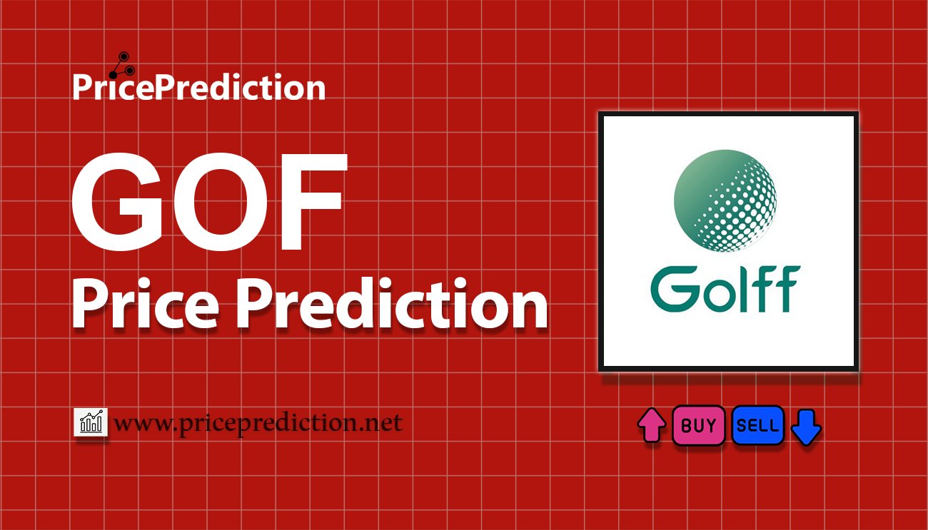 Golff Price Prediction 2025, 2030 | GOF Price Forecast