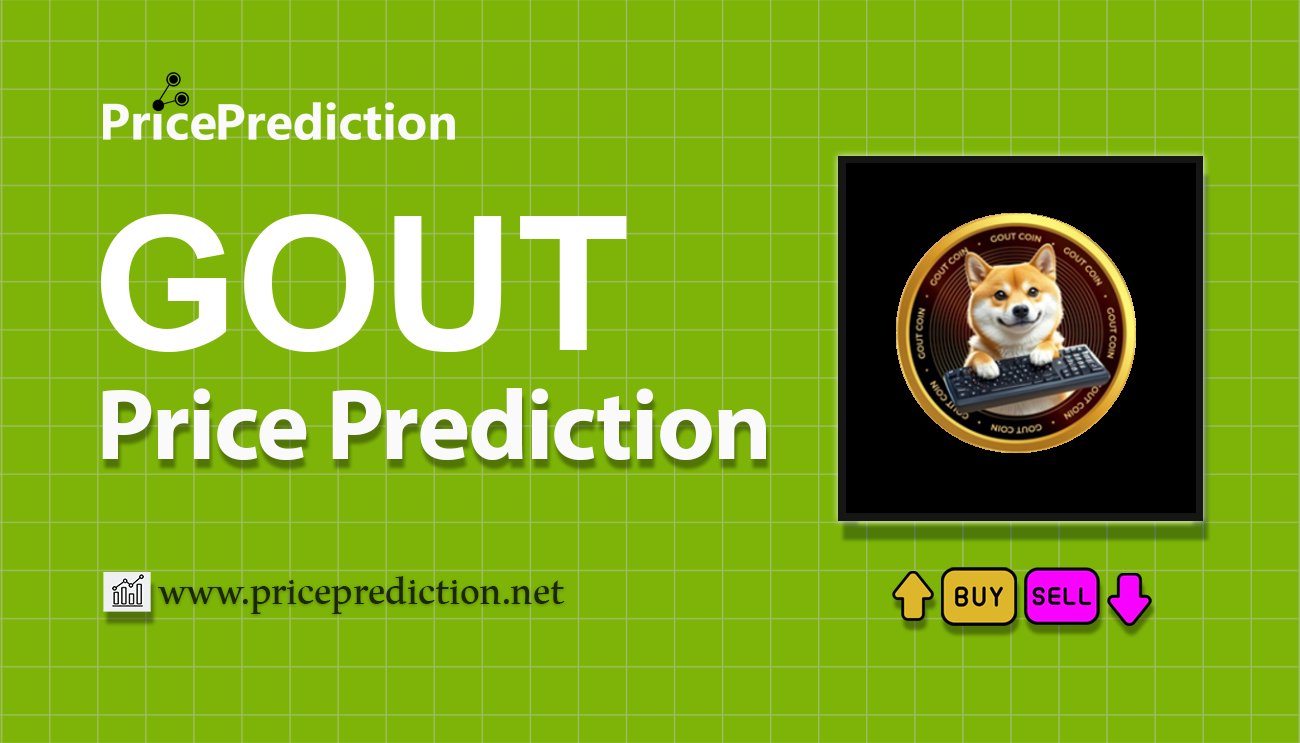 GOUT Price Prediction 2025, 2030 | GOUT Price Forecast