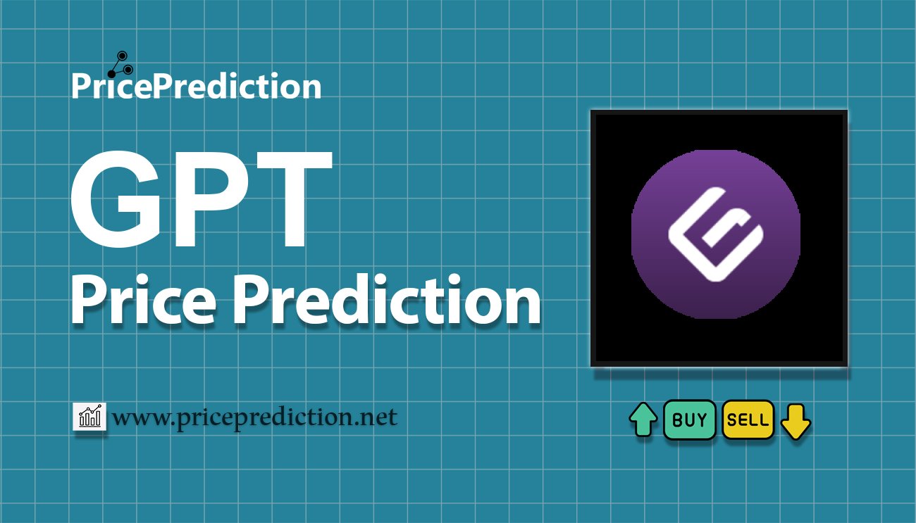 GPT Protocol курса Прогноз на 2025, 2030 годы | GPT криптовалюта Прогноз