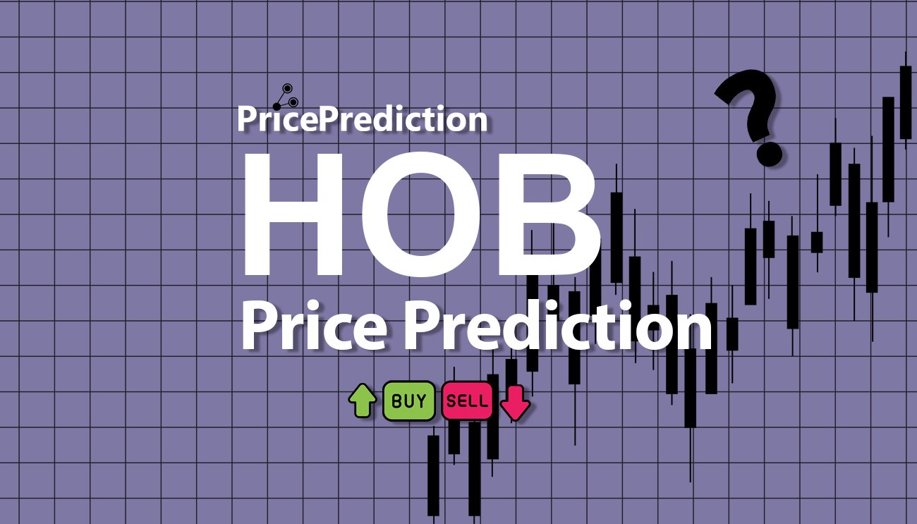 Hachi On Base Price Prediction 2025, 2030 | HOB Price Forecast