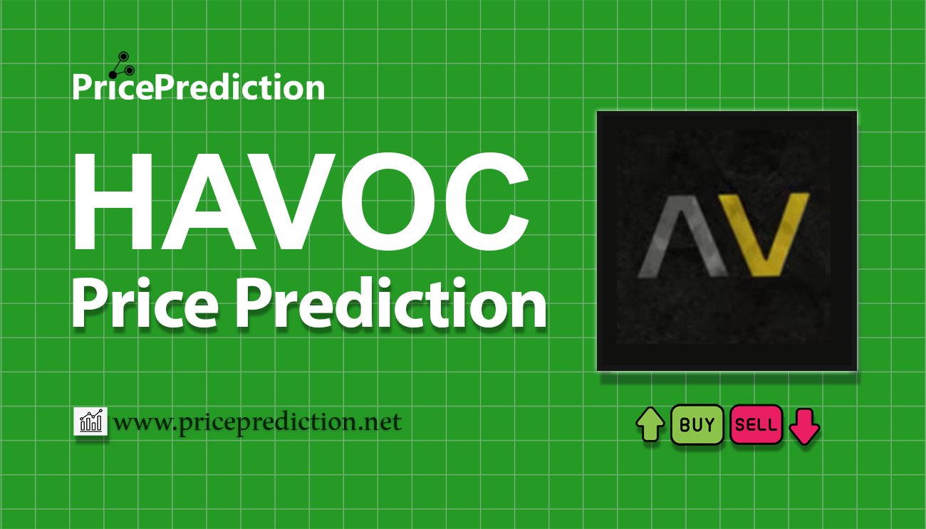 Havoc Fiyat Tahmini 2025, 2030 | HAVOC Fiyat Tahmini