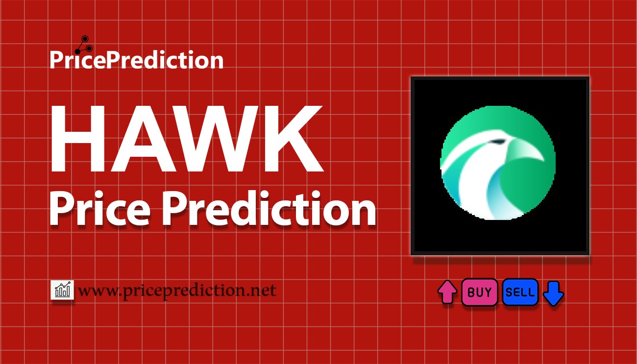 Hawk Price Prediction 2025, 2030 | HAWK Price Forecast