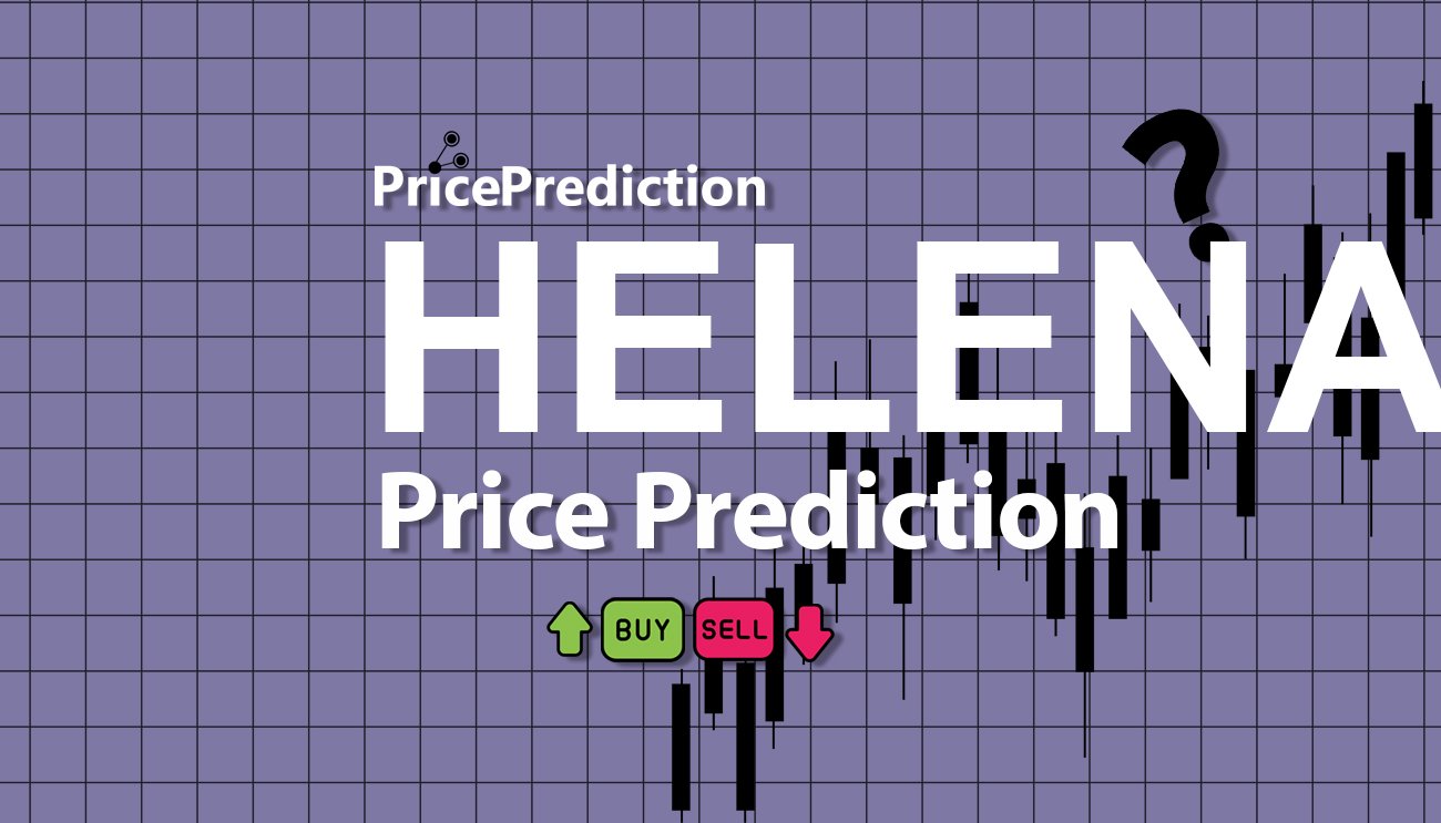 Previsão Helena Financial  Para 2025, 2030 | HELENA Criptomoeda Previsão