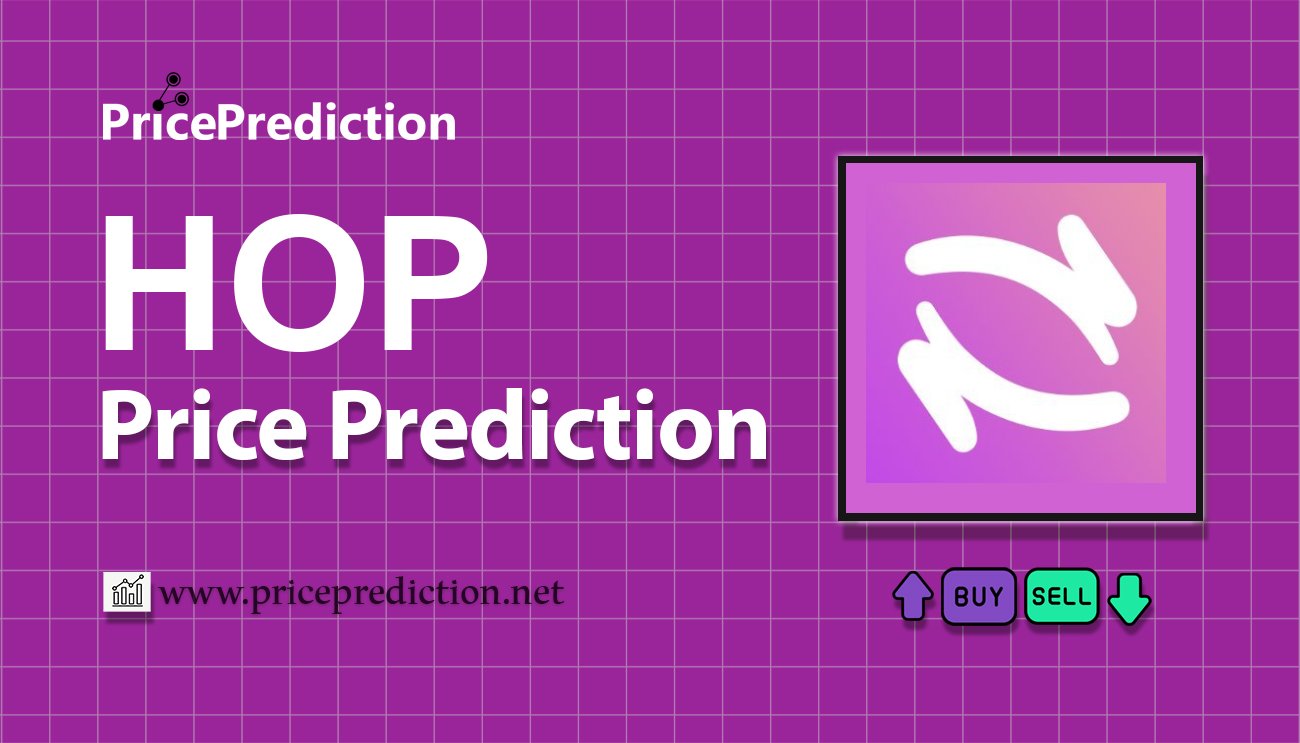 Pronostico Precio Hop Exchange (HOP) 2025, 2030 | Cotizacion Hop Exchange