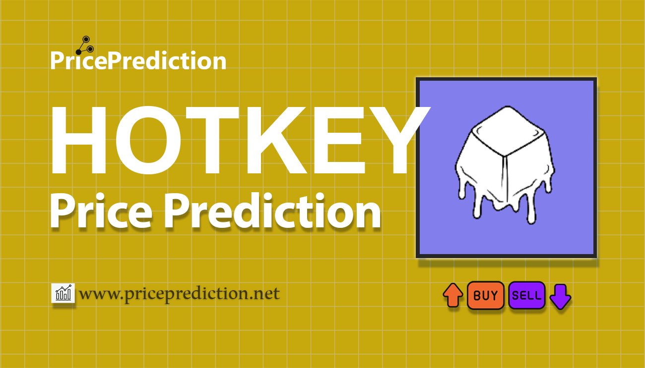 HotKeySwap Price Prediction 2025, 2030 | HOTKEY Price Forecast