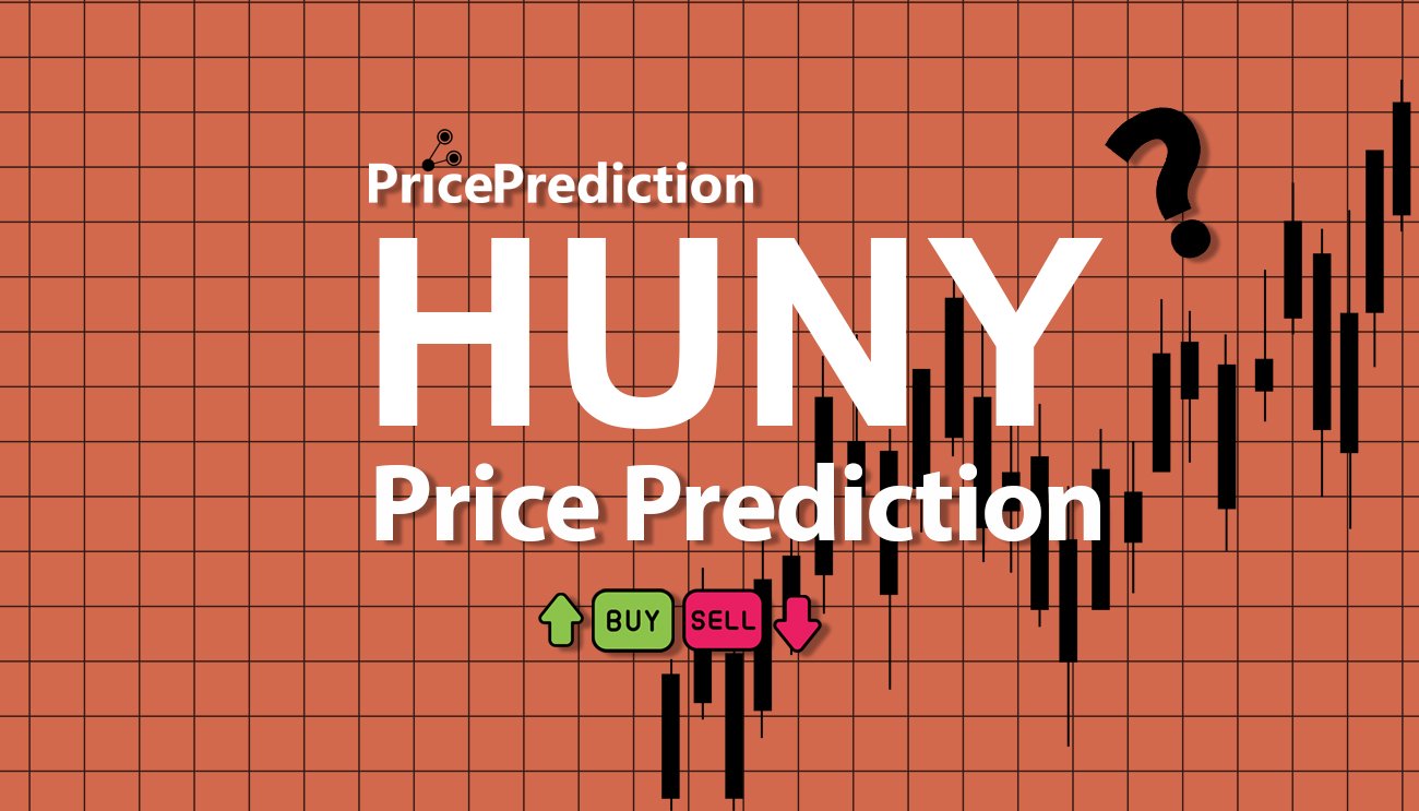 Huny Kurs Prognose 2025, 2030 | HUNY Prognose