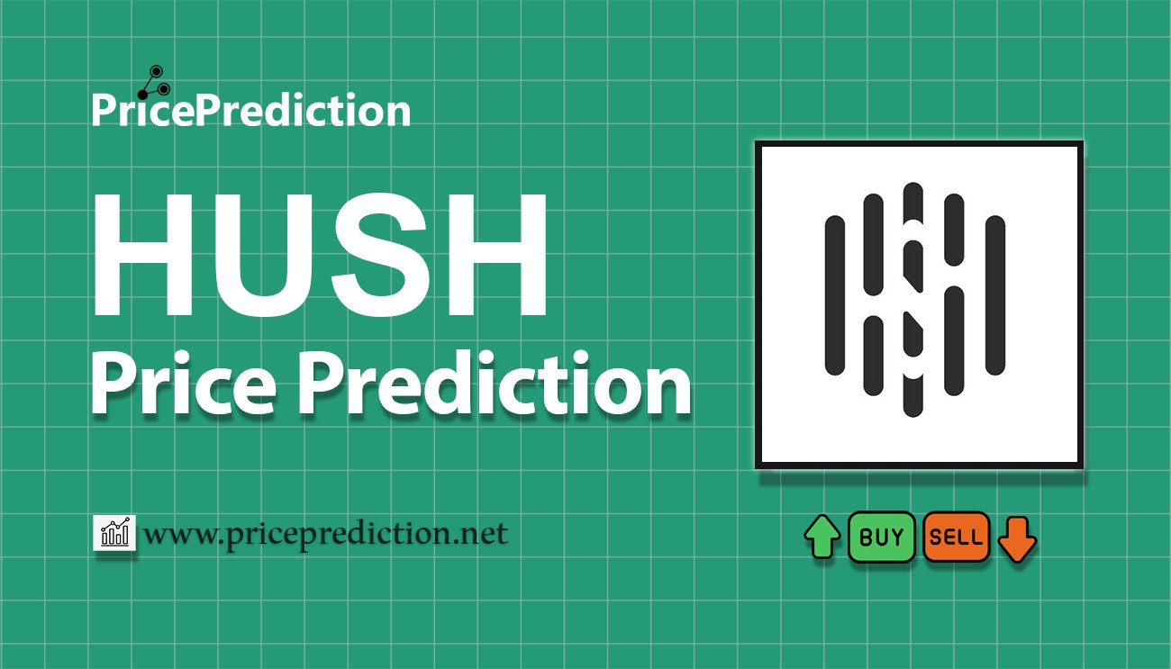 Hush.cash Price Prediction 2025, 2030 | HUSH Price Forecast